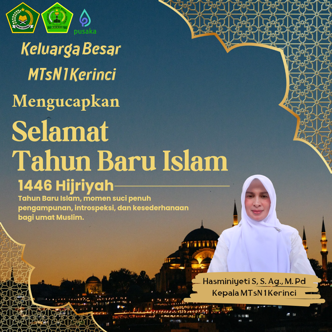 Menyambut Tahun Baru Islam, ini pesan dan kesan dari Jajaran MTsN 1 Kerinci