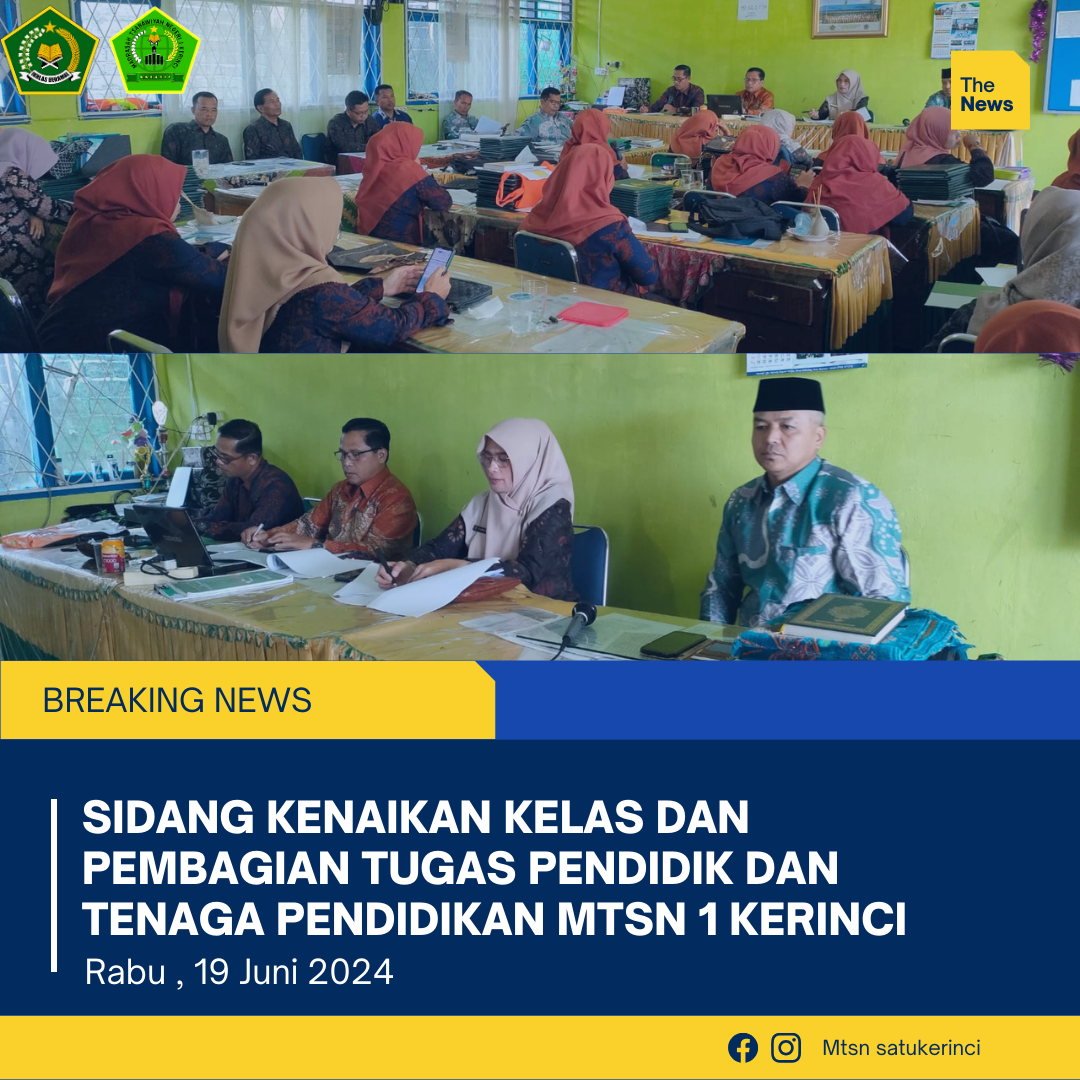 Sidang Kenaikan Kelas dan Pembagian Tugas PBM/KBM Pendidik dan Tenaga Kependidikan di MTsN 1 Kerinci