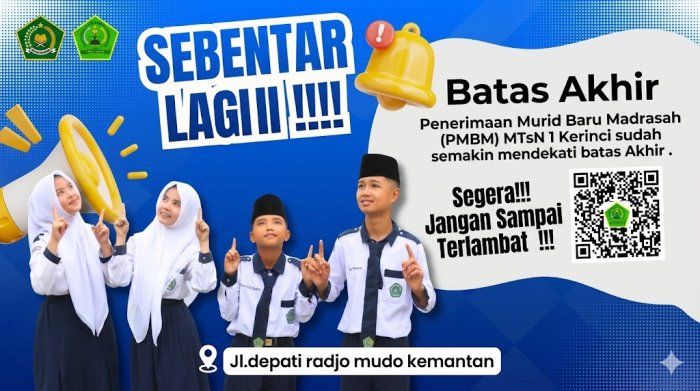 Buruan Daftar! Akhir Mei Jadi Batas Akhir PMBM MTsN 1 Kerinci