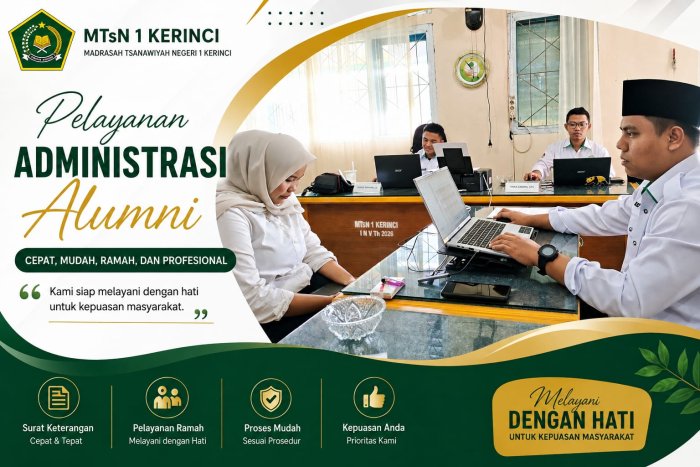 Pelayanan Administrasi Berjalan Cepat dan Profesional di MTsN 1 Kerinci