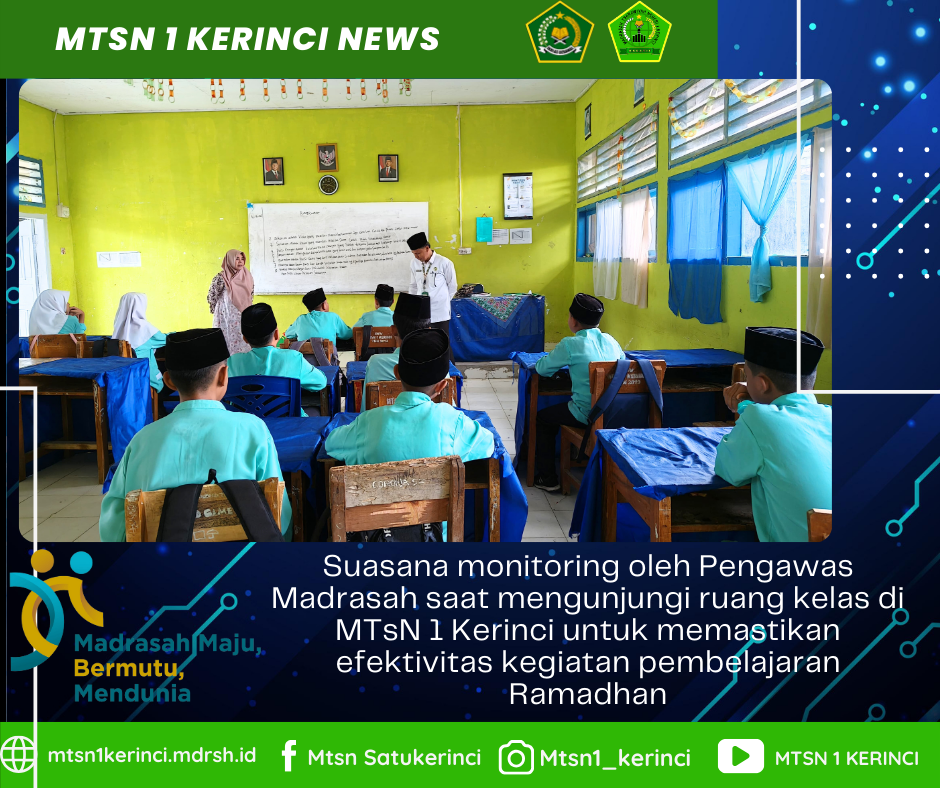 Pengawas Madrasah Kunjungi MTsN 1 Kerinci untuk Monitoring dan Pendampingan Kegiatan Pembelajaran di Bulan Ramadhan