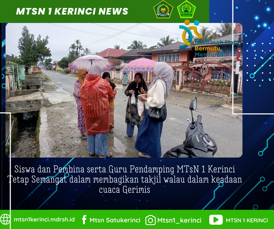 Gema Ramadhan MTsN 1 Kerinci: Semangat Tak Kenal Hujan, Berbagi Takjil di Sungai Tutung, Sungai Deras, dan Sungai Abu