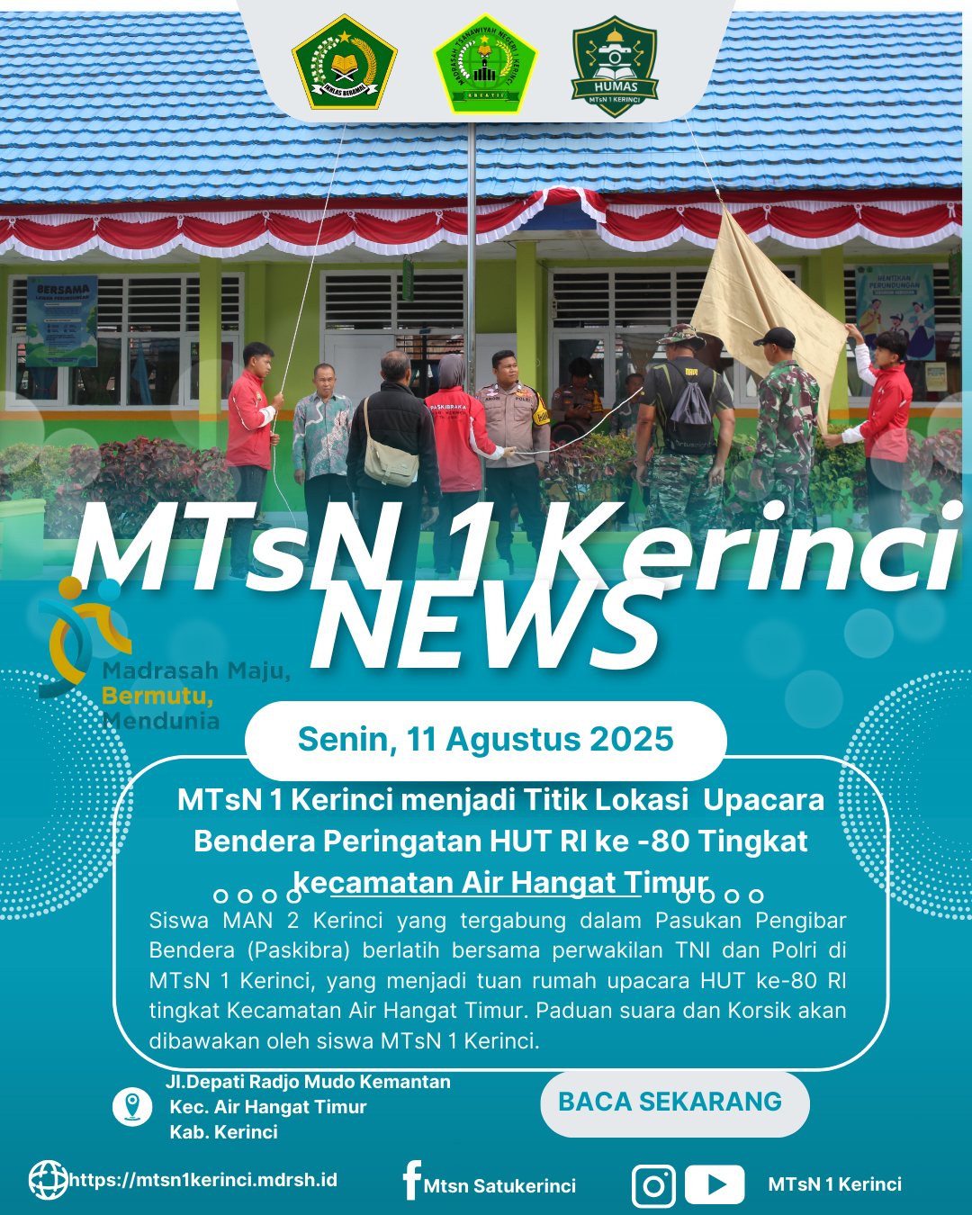 MTsN 1 Kerinci Jadi Tuan Rumah Upacara HUT ke-80 RI Tingkat Kecamatan, Persiapan Terus Dimatangkan