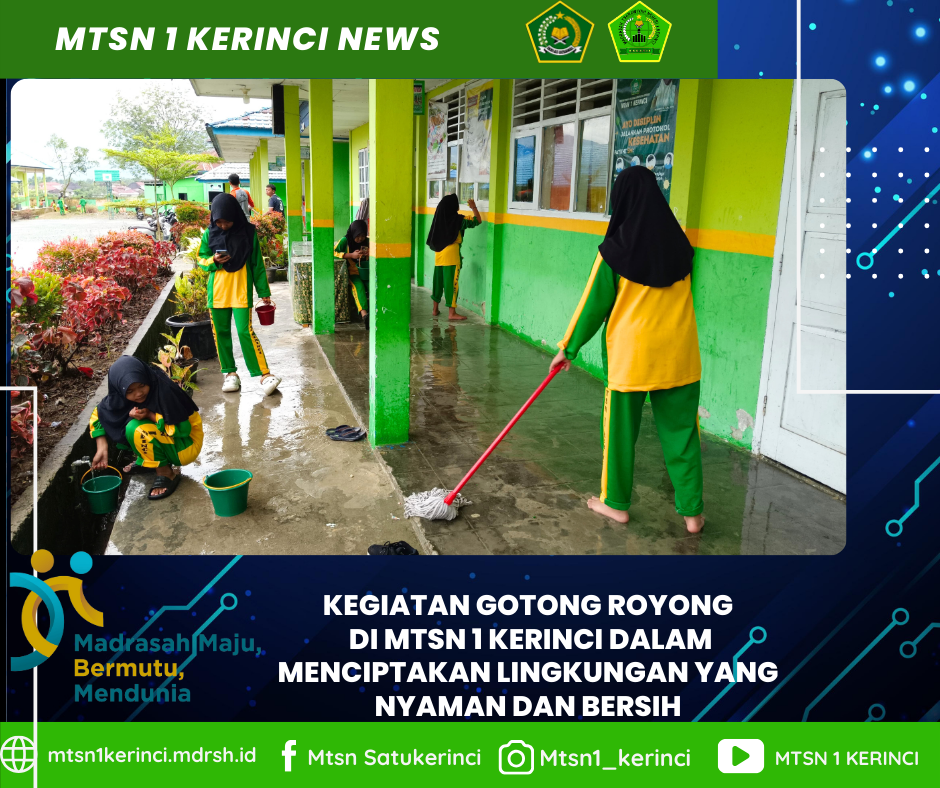 Gotong Royong MTsN 1 Kerinci: Wujudkan Lingkungan Nyaman untuk Bekerja dan Belajar
