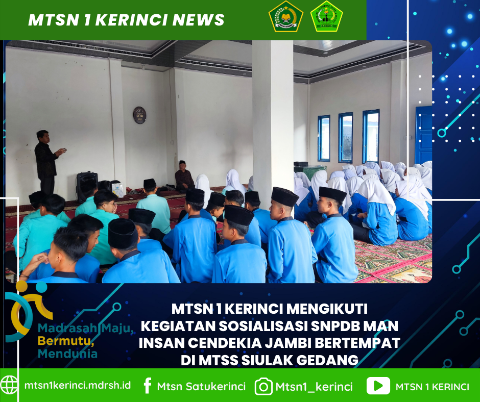 MTsN 1 Kerinci Ikuti Sosialisasi SNPDB MAN Insan Cendekia (IC) Jambi di MTsS Siulak Gedang