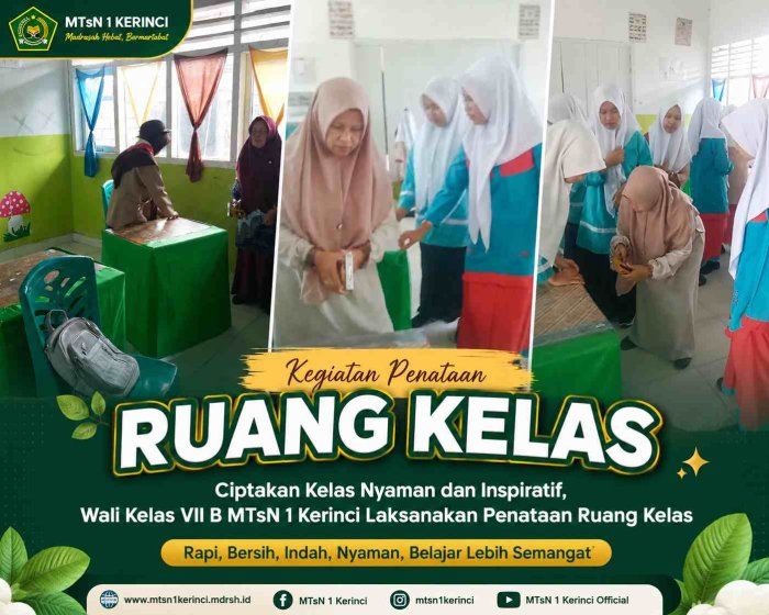 Ciptakan Kelas Nyaman dan Inspiratif, Wali Kelas VII B MTsN 1 Kerinci Laksanakan Penataan Ruang Kelas Ciptakan Kelas Nyaman dan Inspiratif, Wali Kelas VII B MTsN 1 Kerinci Laksanakan Penataan Ruang Kelas