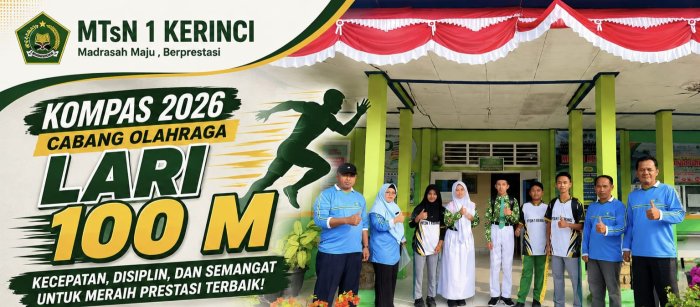 KOMPAS 2026 Dimulai, Atlet Lari 100 Meter MTsN 1 Kerinci Siap Berjuang Raih Hasil Terbaik KOMPAS 2026 Dimulai, Atlet Lari 100 Meter MTsN 1 Kerinci Siap Berjuang Raih Hasil Terbaik