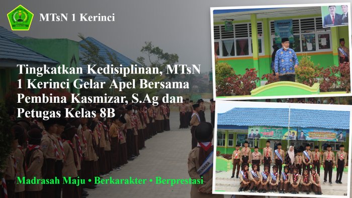 Apel Kedisiplinan MTsN 1 Kerinci, Kasmizar, S.Ag Bertindak sebagai Pembina dan Kelas 8B sebagai Petugas