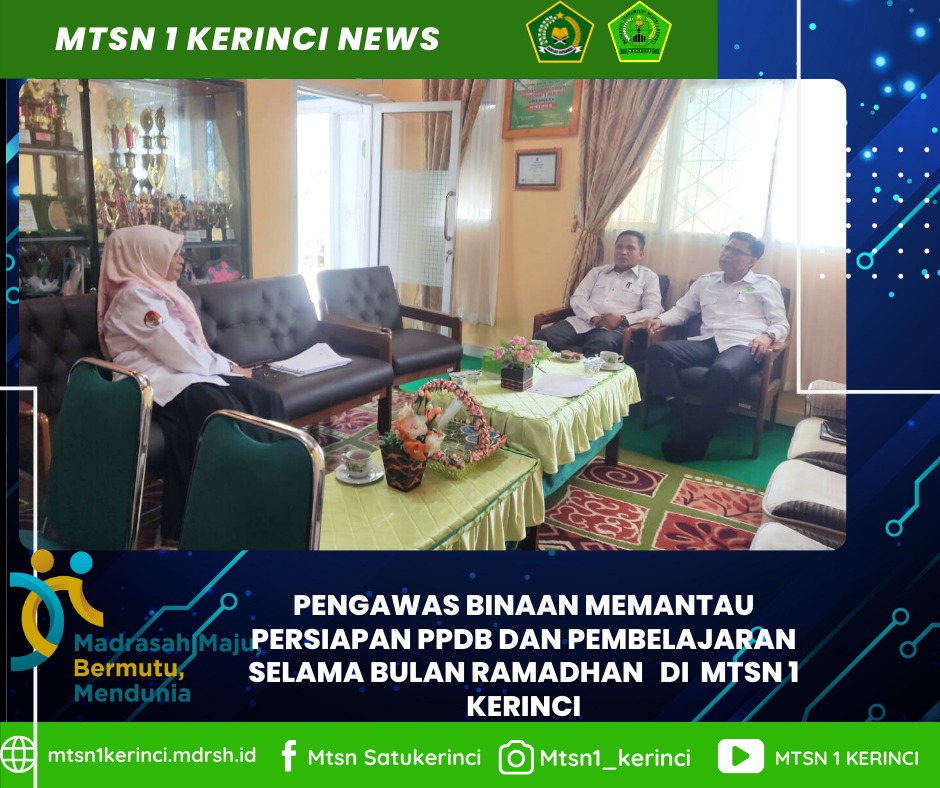 Jelang Ramadhan, MTsN 1 Kerinci Bersiap! Pengawas Binaan dari Kemenag Kab.Kerinci Berikan Bimbingan PPDB dan PBM