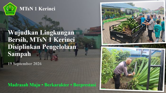 Wujudkan Lingkungan Bersih, MTsN 1 Kerinci Disiplinkan Pengelolaan Sampah