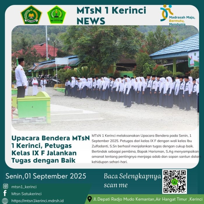 Upacara Bendera MTsN 1 Kerinci: Petugas Kelas IX F Tampilkan Dedikasi, Pembina Tekankan Pentingnya Adab dan Sopan Santun