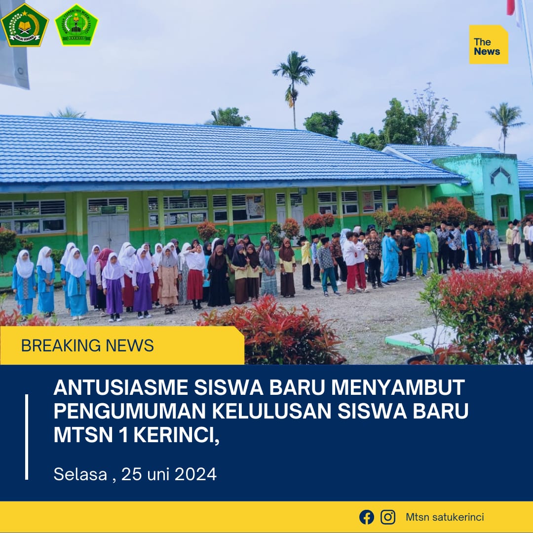 Antusiasme Siswa Baru menantikan Pengumuman Kelulusan MTsN 1 Kerinci