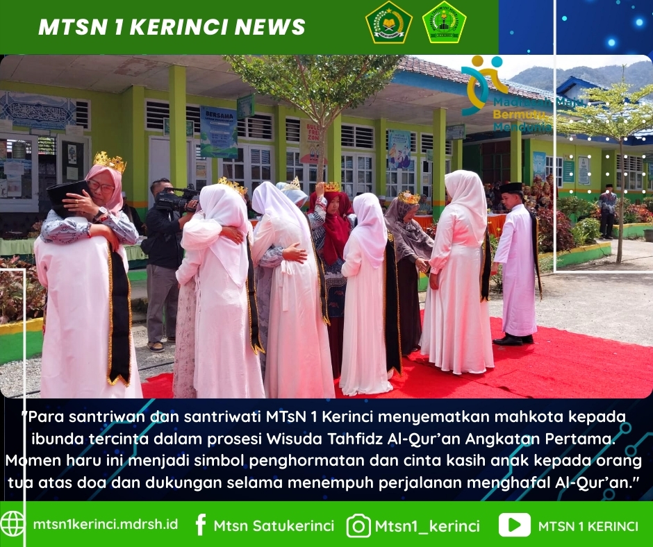 Air Mata Bahagia di Wisuda Tahfidz Perdana MTsN 1 Kerinci: Mahkota untuk Ibu, Hafalan untuk Allah