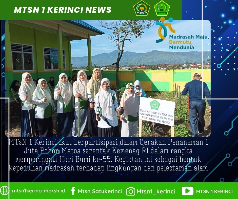 MTsN 1 Kerinci Gelar Aksi Penanaman 1 Juta Pohon Matoa dalam Rangka Peringatan Hari Bumi ke-55