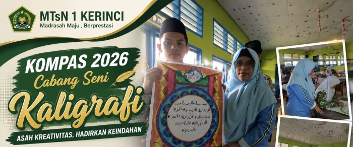 KOMPAS 2026 Resmi Dimulai, Peserta Kaligrafi MTsN 1 Kerinci Tampilkan Kreativitas dan Keindahan Seni Islami