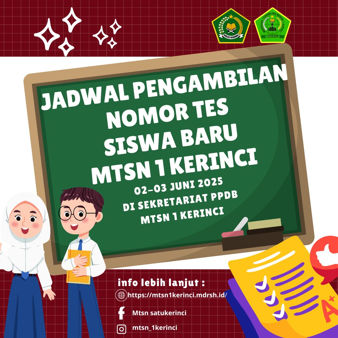 PENGUMUMAN JADWAL PENGAMBILAN NOMOR TES PPDB MTsN 1 KERINCI TAHUN 2025