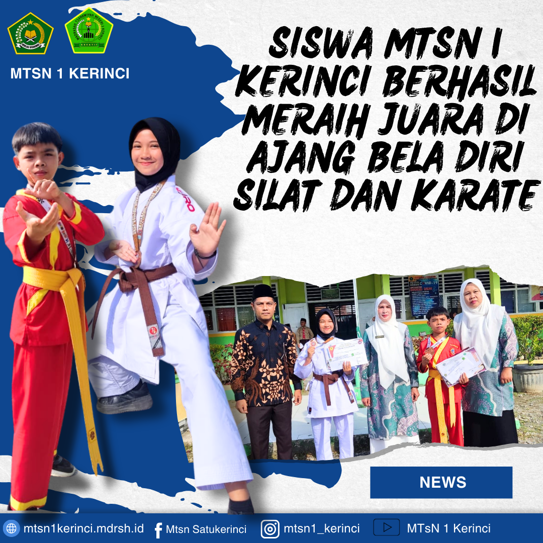 Membanggakan! Siswa MTsN 1 Kerinci Sabet Juara Bela Diri Pencak Silat dan Karate