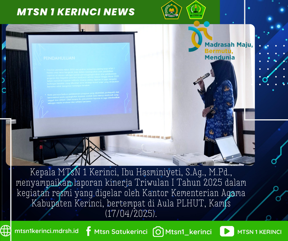 Kepala MTsN 1 Kerinci Tampilkan Laporan Kinerja Triwulan I Tahun 2025 di Aula PLHUT Kemenag Kab. Kerinci
