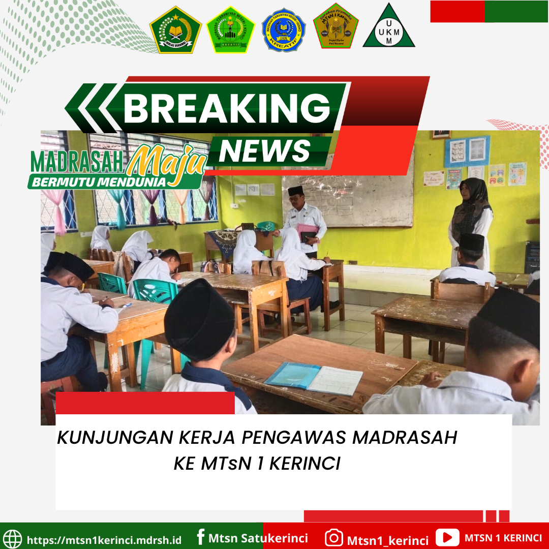 Kunjungan Kerja Pengawas Madrasah Pak Nurzal,S.Pd.,MM Ke MTsN 1 Kerinci