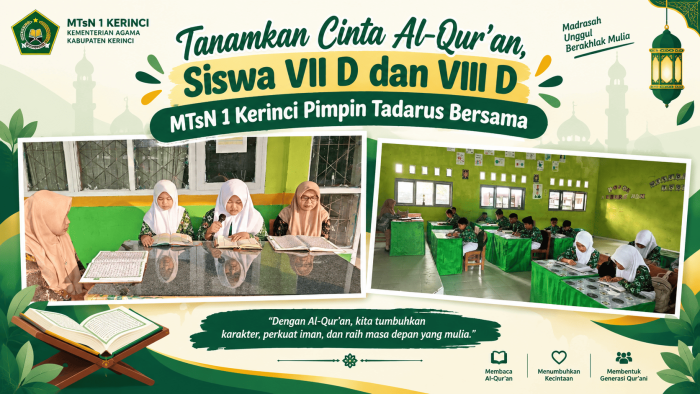 Tanamkan Cinta Al-Quran, Siswa VII D dan VIII D MTsN 1 Kerinci Pimpin Tadarus Bersama