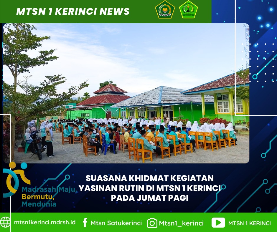 SUASANA KHIDMAT KEGIATAN YASINAN RUTIN DI MTSN 1 KERINCI PADA JUMAT PAGI