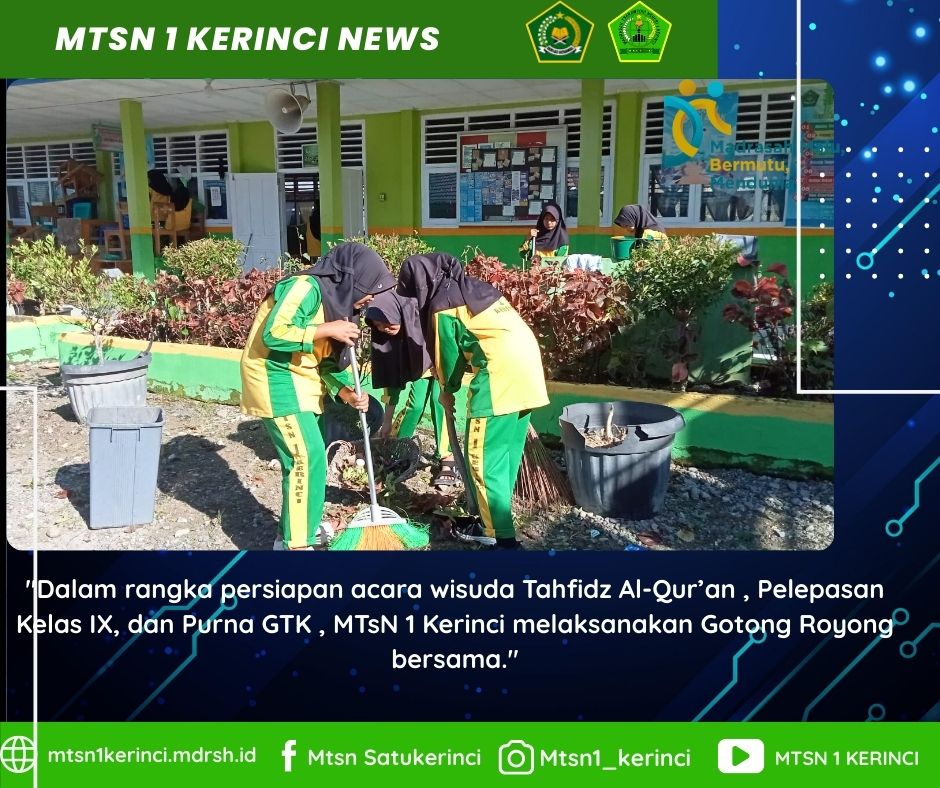 Semangat Gotong Royong: Siswa dan GTK MTsN 1 Kerinci Bersatu Jaga Kebersihan Madrasah