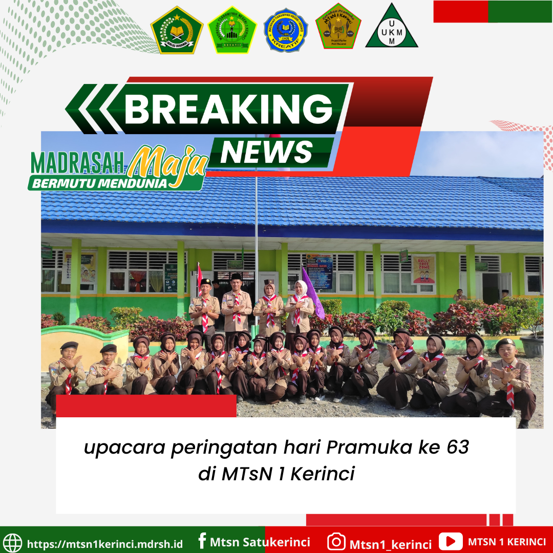 Upacara Peringatan Hari Pramuka ke-63 di MTsN 1 Kerinci: Momentum Peningkatan Karakter dan Kedisiplinan Siswa