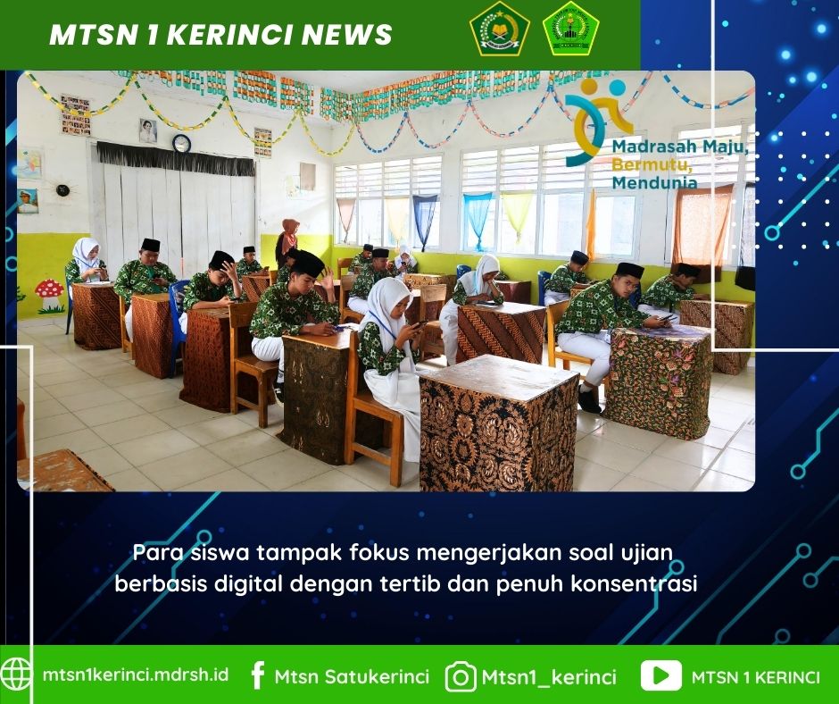 Ujian Hari Ketiga di MTsN 1 Kerinci Berjalan Lancar dan Tertib