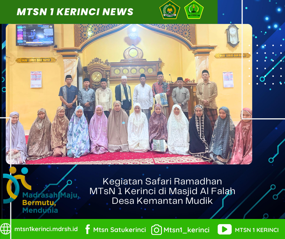 Safari Ramadhan MTsN 1 Kerinci di Masjid Al-Falah: Menguatkan Keimanan dan Kebersamaan