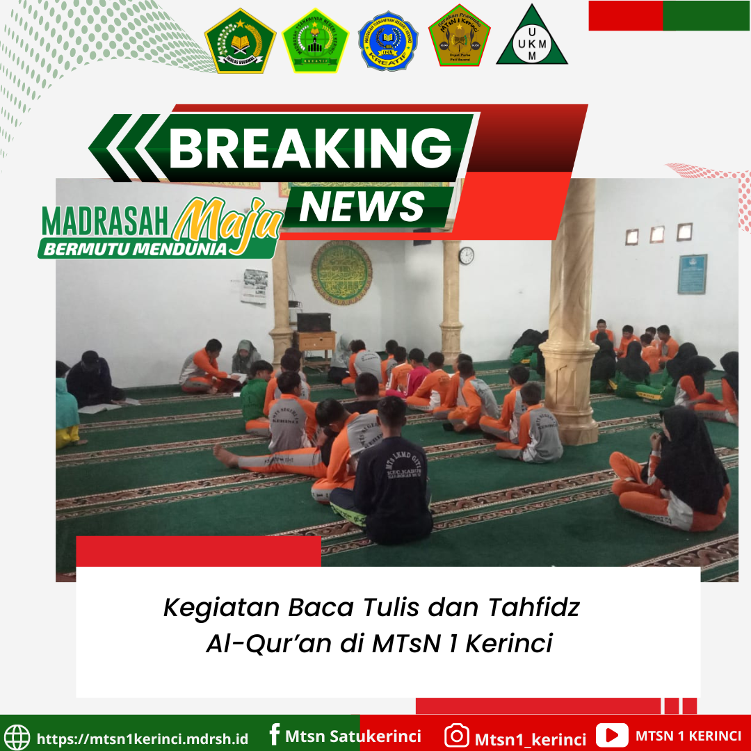 Spirit Qur'ani dan Fisik Prima: MTsN 1 Kerinci Wujudkan Generasi Berkarakter