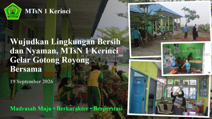 Wujudkan Lingkungan Bersih dan Nyaman, MTsN 1 Kerinci Gelar Gotong Royong Bersama Wujudkan Lingkungan Bersih dan Nyaman, MTsN 1 Kerinci Gelar Gotong Royong Bersama