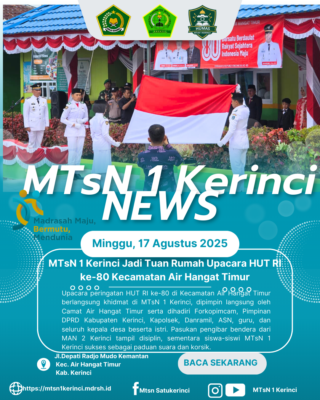 MTsN 1 Kerinci Jadi Tuan Rumah Upacara HUT RI Tingkat Kecamatan Air Hangat Timur