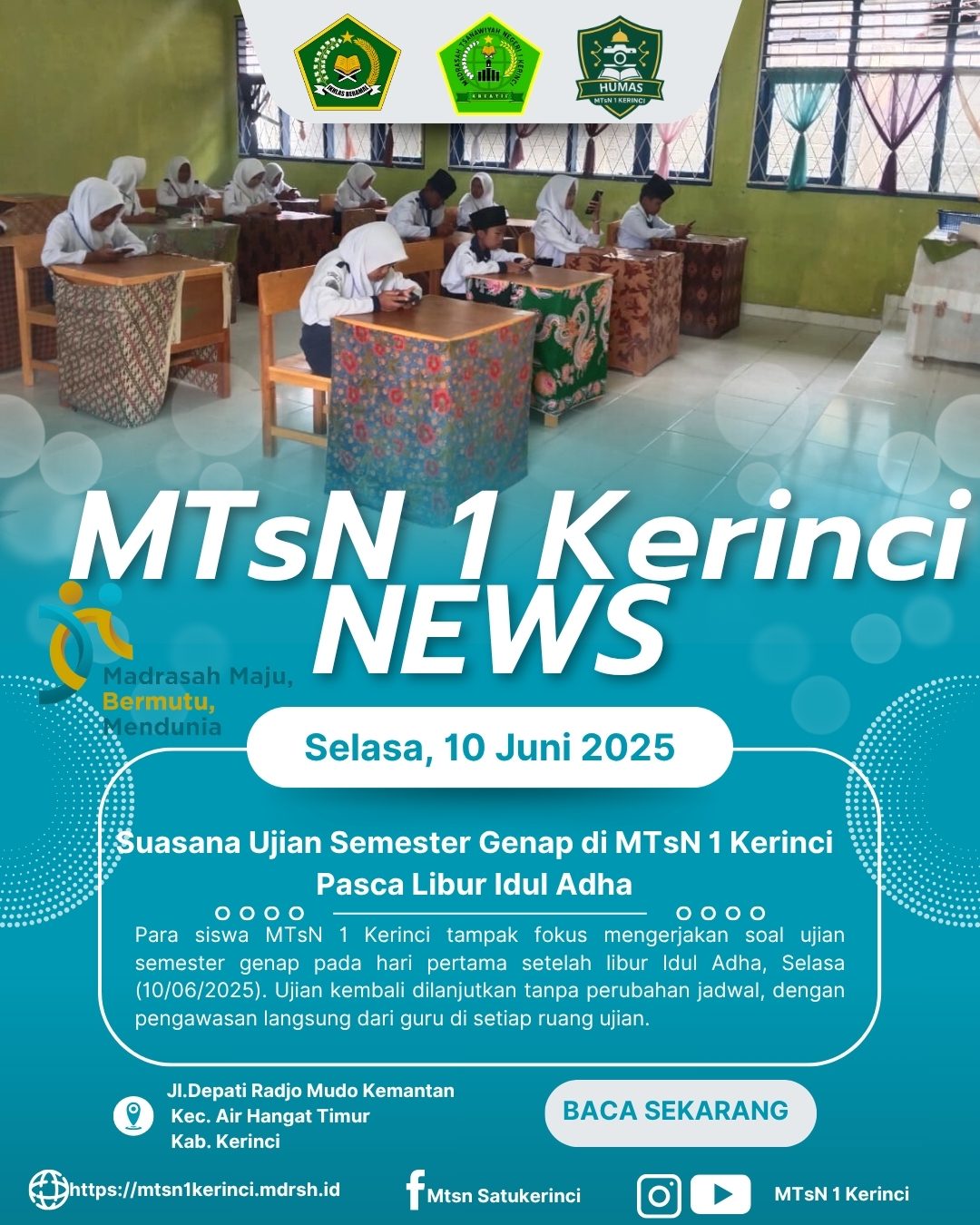 UJIAN SEMESTER GENAP DI MTsN 1 KERINCI KEMBALI DILANJUTKAN PASCA LIBUR IDUL ADHA